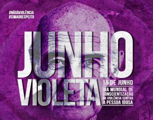 Mês de conscientização da violência contra a pessoa idosa