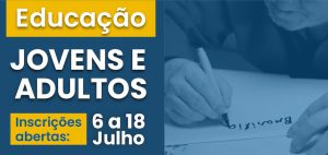 Educação de Jovens e Adultos já recebe novas matrículas
