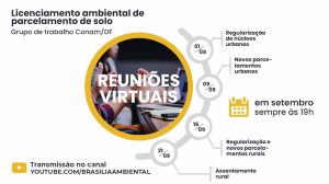 Brasília Ambiental transmitirá debates sobre parcelamento de solo