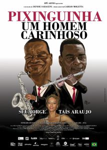 Valid patrocina filme “Pixinguinha – Um   Homem Carinhoso” que estreia em 11   de novembro