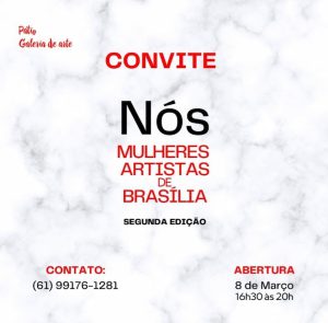 2ª edição da exposição coletiva NÓS, MULHERES ARTISTAS DE BRASÍLIA