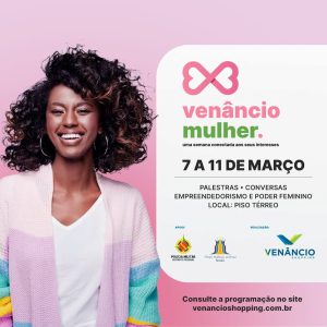Venâncio Mulher promove diálogos sobre questões do gênero na sociedade atual