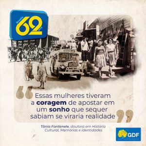 Grandes mulheres da construção de Brasília
