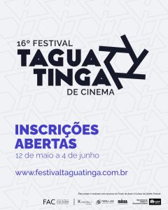 Últimos dias de inscrição para o 16º Festival Taguatinga de Cinema