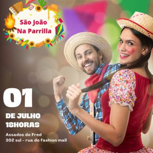 A Capital Federal manda avisar: vem aí, o 2º São João na Parrilla!