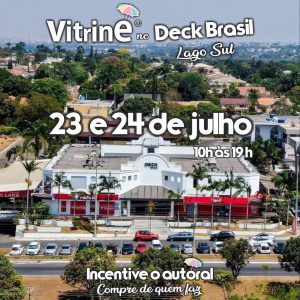 Vitrine Feira Autoral acontece no Deck Brasil Lago Sul com programação gratuita para a criançada