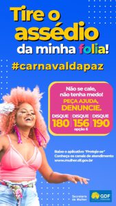 Campanha ajudou a promover Carnaval seguro para as mulheres