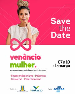 Venâncio Mulher reúne especialistas para debates