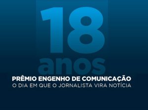 Presença feminina marca 18º Prêmio Engenho de Comunicação