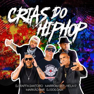 Lançamento “Crias do Hip Hop – DJ Raffa Santoro”