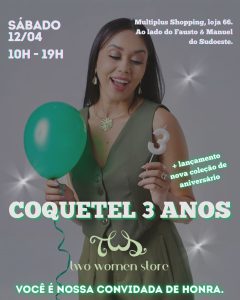 Aniversário de 3 anos da Two Women