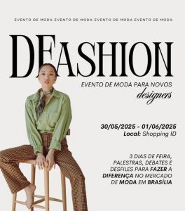 DFashion no Shopping ID: Evento de Moda e Networking