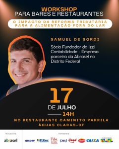 Abrasel promove workshop sobre o impacto da Reforma Tributária nos negócios do setor gastronômico