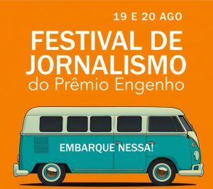 Prêmio Engenho realiza festival para estudantes de jornalismo nos dias 19 e 20 de agosto, em brasília