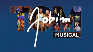 Ministério da Cultura e BB SEGUROS apresentam  TOM JOBIM MUSICAL