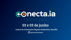 Congresso ConectaIA está com inscrições abertas para Startups e trabalhos científicos