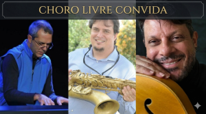 Com patrocínio da Shell o Complexo Cultural do Choro movimenta a primeira semana de junho em Brasília com programação gratuita